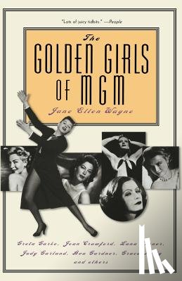 Wayne, Jane - The Golden Girls of MGM