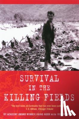 Ngor, Haing - Survival in the Killing Fields