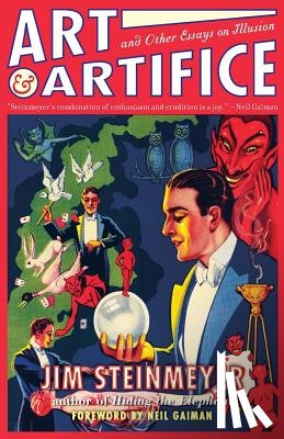 Steinmeyer, Jim, Gaiman, Neil - ART & ARTIFICE