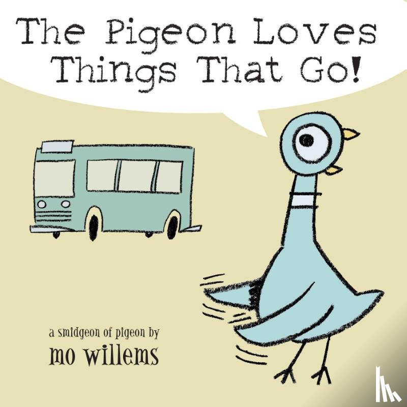 Willems, Mo - Pigeon Loves Things That Go!