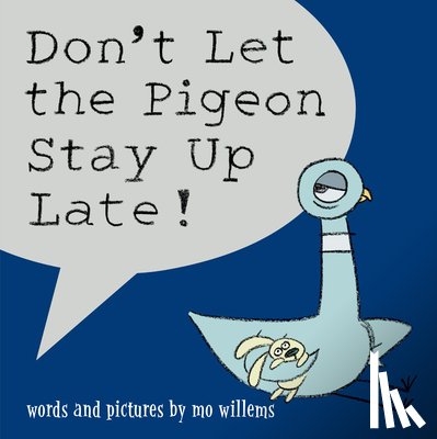 Willems, Mo - Don't Let the Pigeon Stay Up Late!