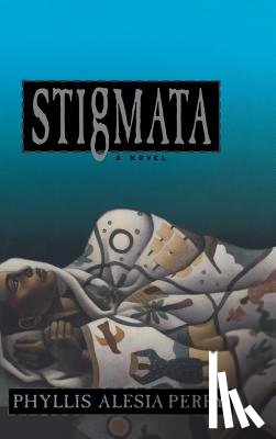 Perry, Phyllis Alesia - Stigmata
