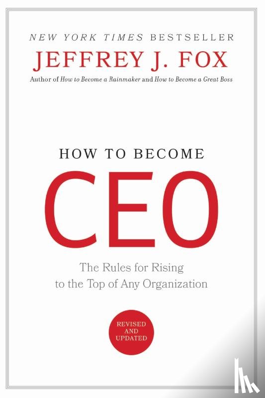 Jeffrey J. Fox - How to Become Ceo