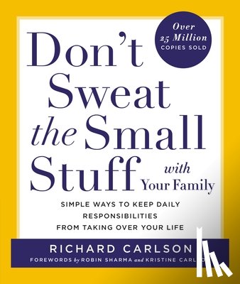 Richard Carlson - Don't Sweat the Small Stuff with Your Family