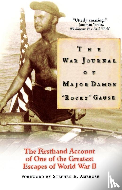 Gause, Damon R - The War Journal of Major Damon "Rocky" Gause