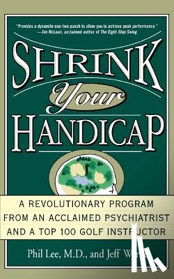 Lee, Phil, Warne, Jeff - Shrink Your Handicap
