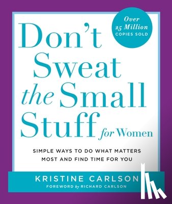 Kristine Carlson - Don't Sweat the Small Stuff for Women