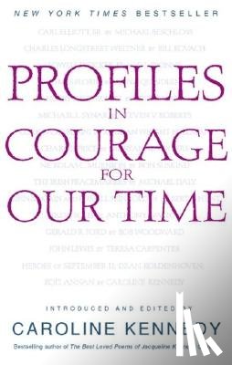 Kennedy, Caroline - Profiles in Courage for Our Time