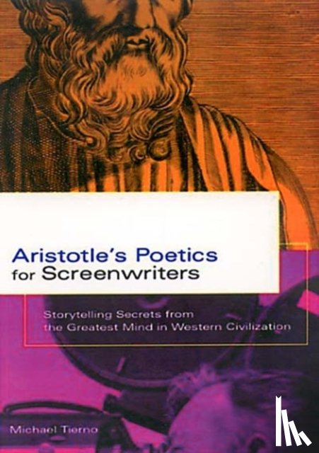 Tierno, Michael - Aristotle's Poetics For Screenwriters