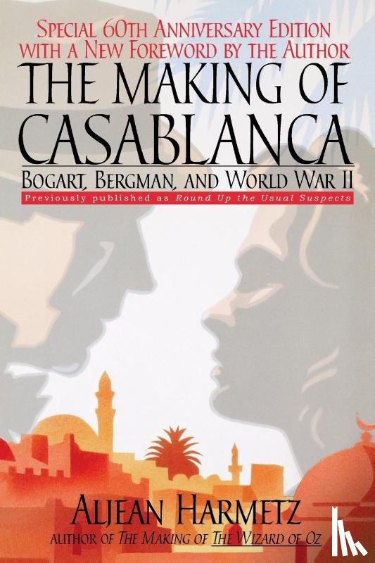 Harmetz, Aljean - The Making of Casablanca
