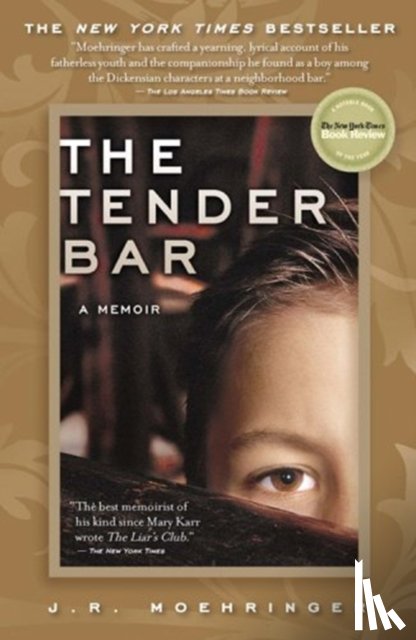 Moehringer, J. R. - Tender Bar