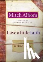 Mitch Albom - Have a Little Faith