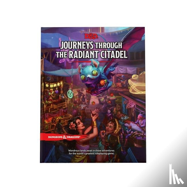 Wizards RPG Team - Journeys Through the Radiant Citadel (Dungeons & Dragons Adventure Book)