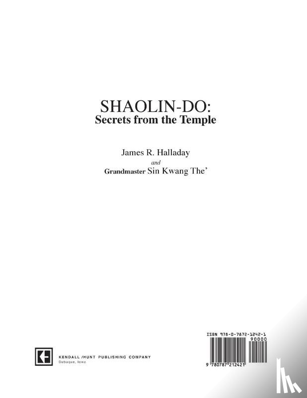 Halladay, James R, The, Sin Kwang - Shaolin-Do: Secrets from the Temple