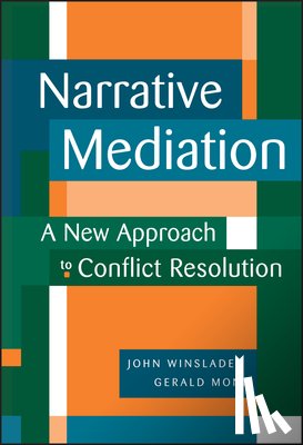 Winslade, John, Monk, Gerald D. - Narrative Mediation