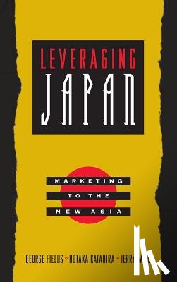 Fields, George, Katahira, Hotaka, Wind, Yoram (Jerry), Gunther, Robert E. - Leveraging Japan