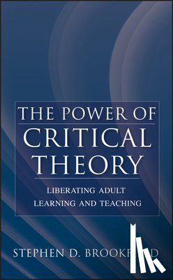 Brookfield - Building a Critical Theory of Adult Learning