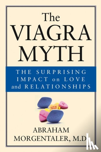 Morgentaler, Abraham (Harvard University) - The Viagra Myth
