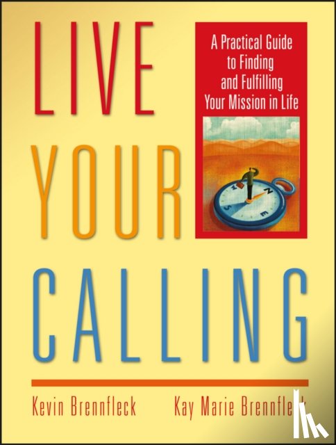 Brennfleck, Kevin (Pasadena, Brennfleck, Kay Marie (Pasadena - Live Your Calling
