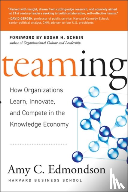 Edmondson, Amy C. (Harvard Business School) - Teaming