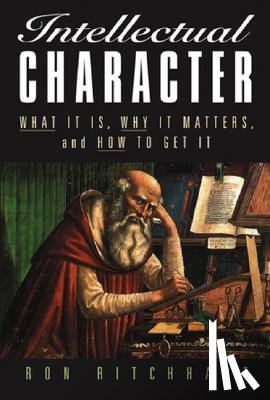 Ritchhart, Ron (Harvard Project Zero) - Intellectual Character