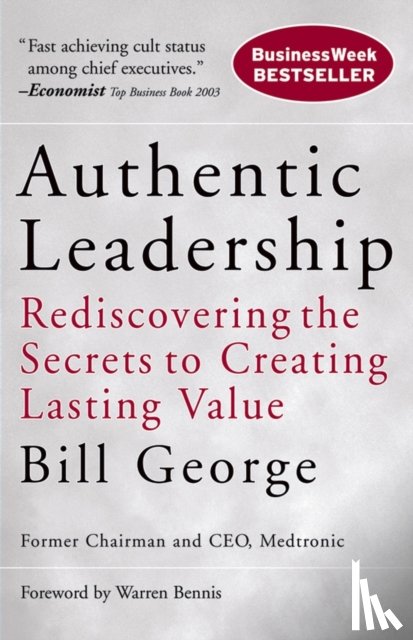 George, Bill (Minneapolis, Minnesota) - Authentic Leadership