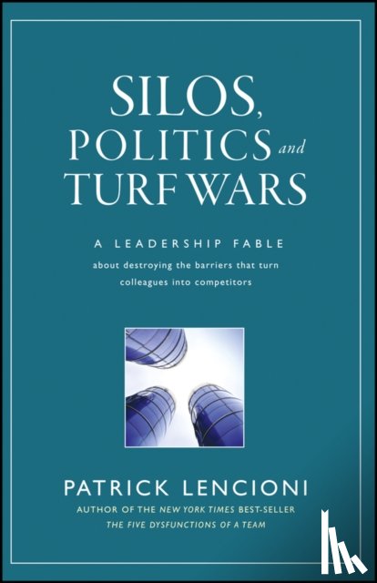 Lencioni, Patrick M. (Lafayette - Silos, Politics and Turf Wars