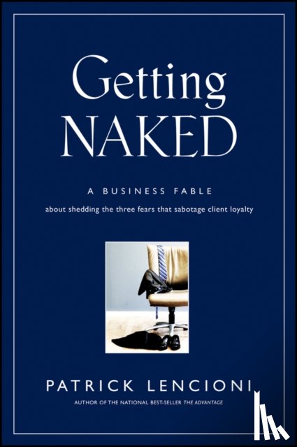 Lencioni, Patrick M. (Lafayette - Getting Naked