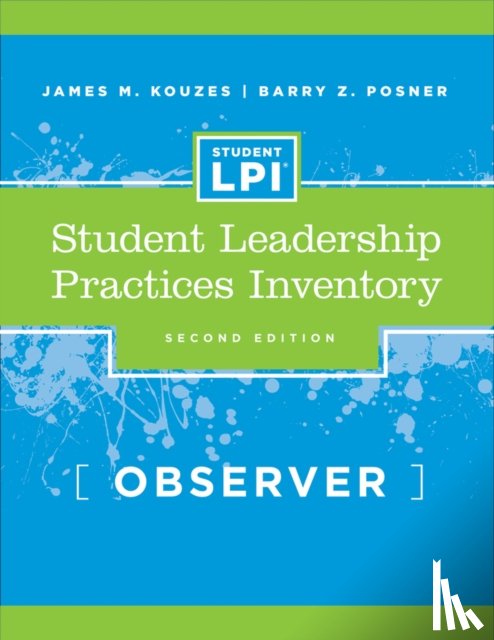 Kouzes, James M. (Emeritus, Posner, Barry Z. - The Student Leadership Practices Inventory (LPI), Observer Instrument