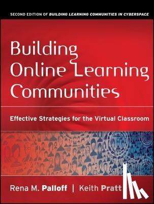 Palloff, Rena M. (Crossroads Consulting Group), Pratt, Keith (Crossroads Consulting Group) - Building Online Learning Communities
