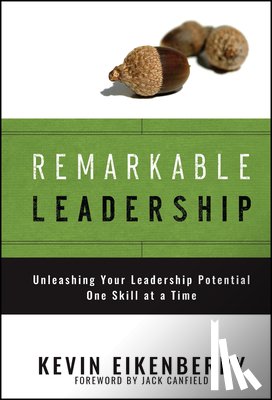 Eikenberry, Kevin - Remarkable Leadership