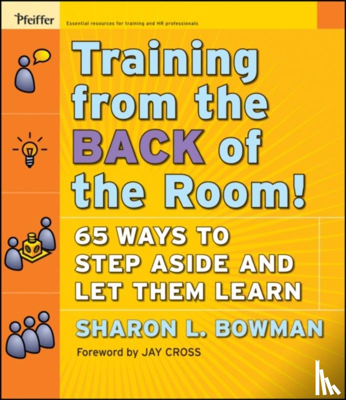 Bowman, Sharon L. - Training From the Back of the Room!