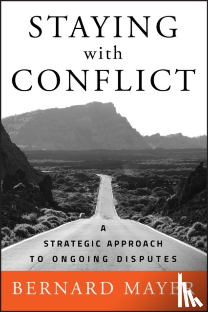 Mayer, Bernard S. - Staying with Conflict