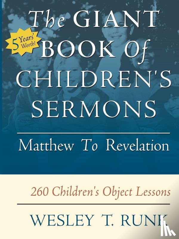 Runk, Wesley T - The Giant Book of Children's Sermons