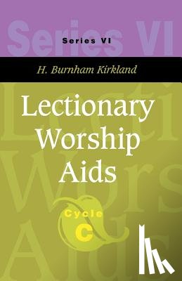 H. Burnham Kirkland, Kirkland - Lectionary Worship AIDS
