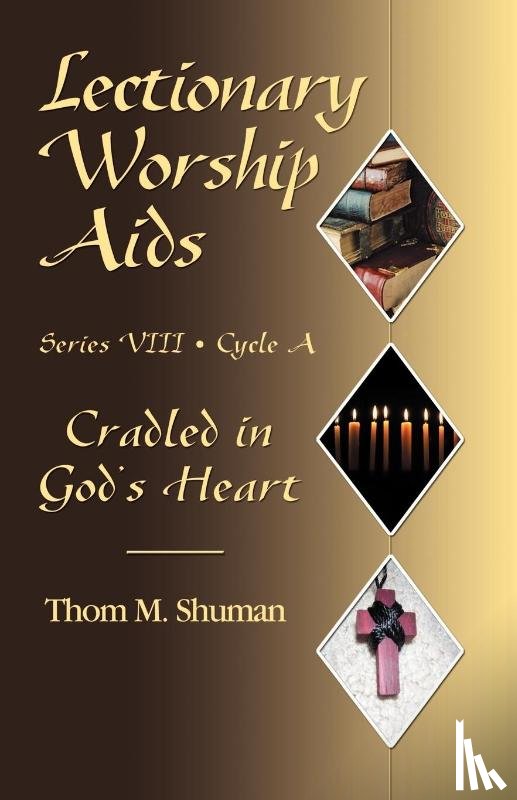 Shuman, Thom M - Lectionary Worship Aids