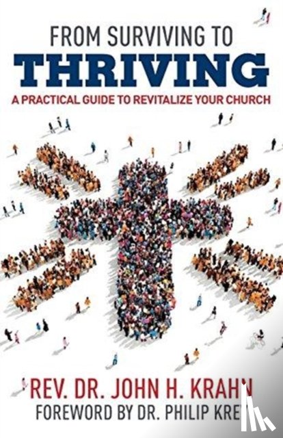 Krahn, John H - From Surviving to Thriving
