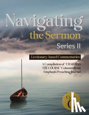 Sherer, Michael - Navigating the Sermon, Series II, Cycle C