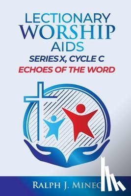 Mineo, Ralph J - Lectionary Worship Aids, Series X, Cycle C