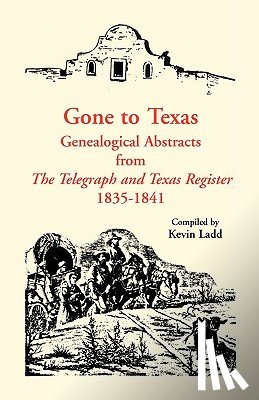 Ladd, Kevin - Gone to Texas