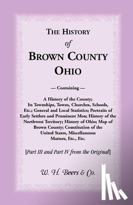 Morrow, Josiah, Beers, W H - The History of Brown County, Ohio