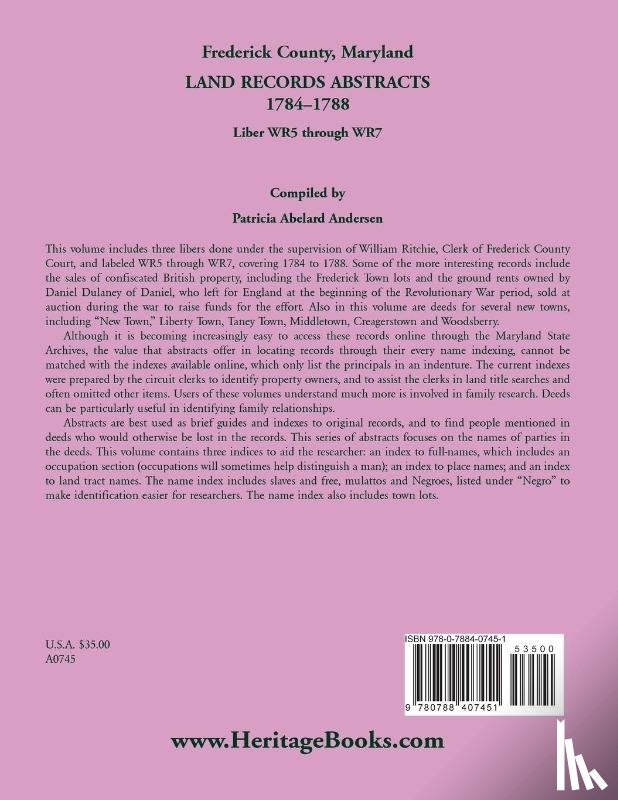 Andersen, Patricia A - Frederick County, Maryland Land Records Abstracts, 1784-1788, Liber WR5 Through WR7