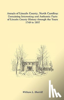 Sherrill, William L - Annals of Lincoln County, North Carolina