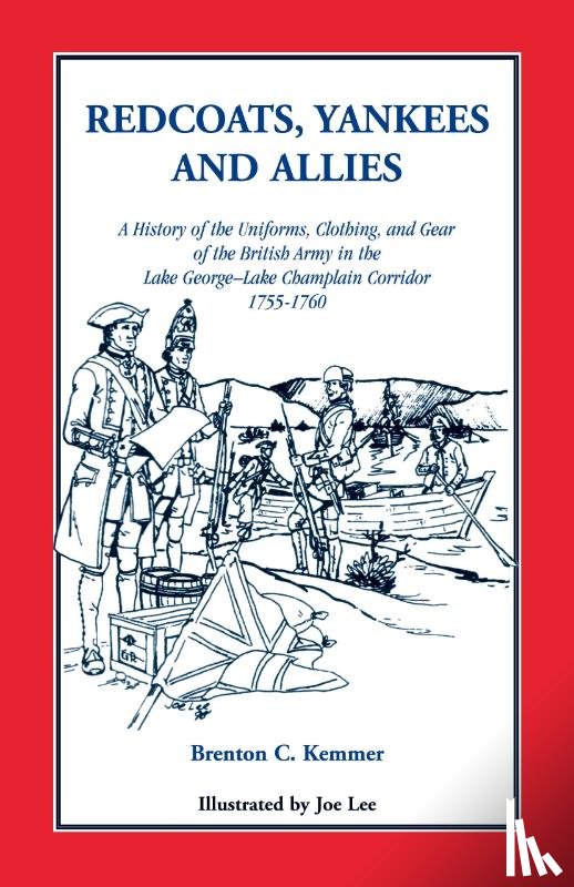 Kemmer, Brenton C - Redcoats, Yankees, and Allies