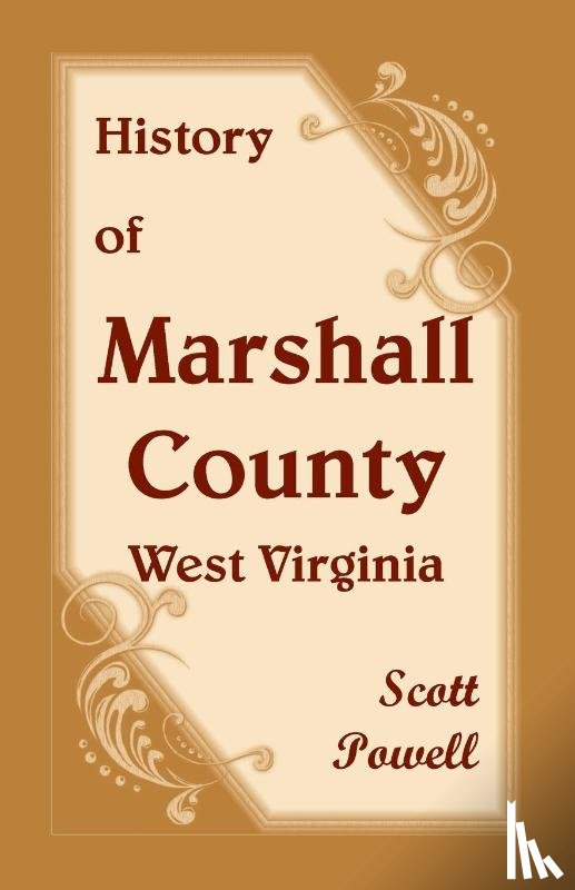 Powell, Scott - History of Marshall County, West Virginia