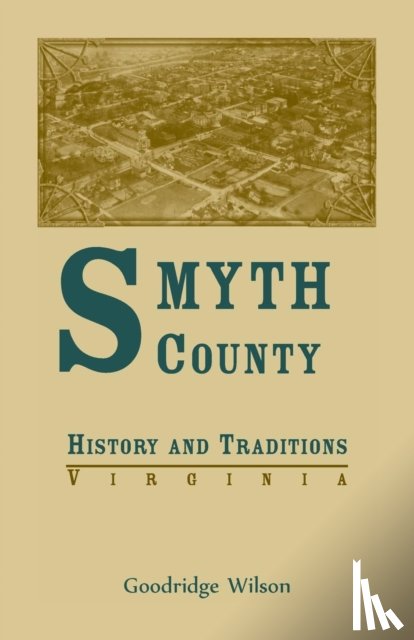 Wilson, Goodridge - Smyth County, Virginia History and Traditions