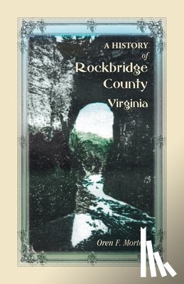 Morton, Oren F - A History of Rockbridge County, Virginia