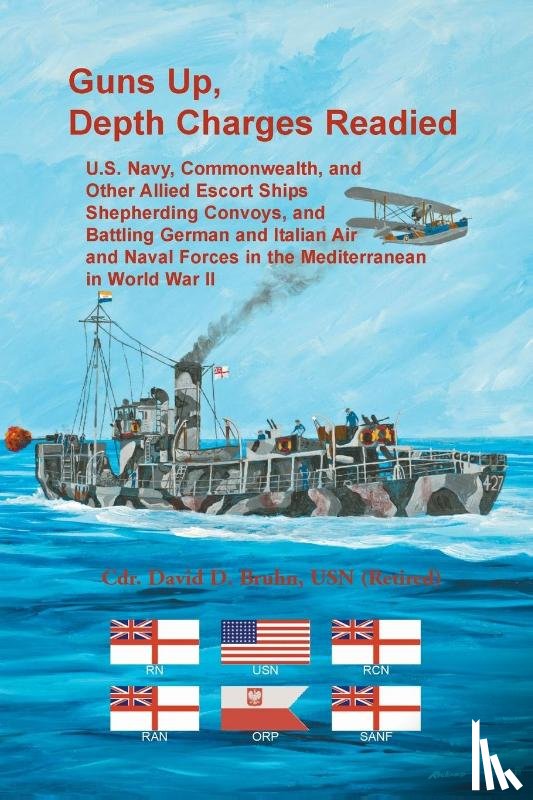 Bruhn, David - Guns Up, Depth Charges Readied