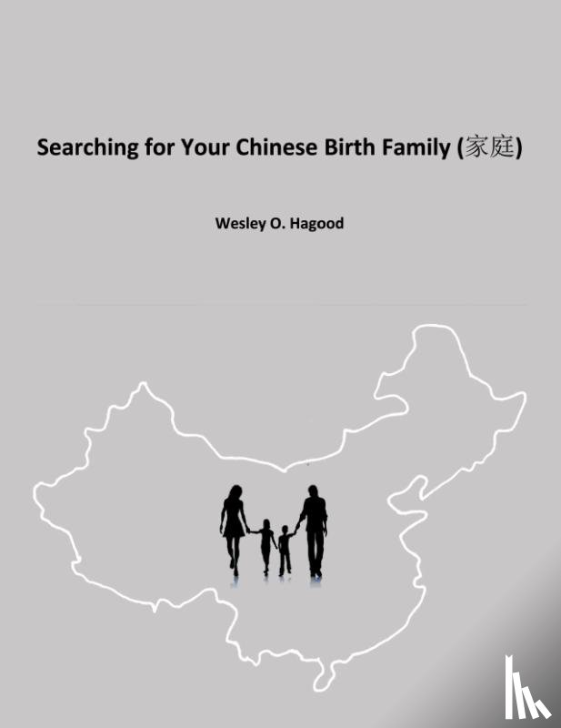 Hagood, Wesley O - Searching for Your Chinese Birth Family