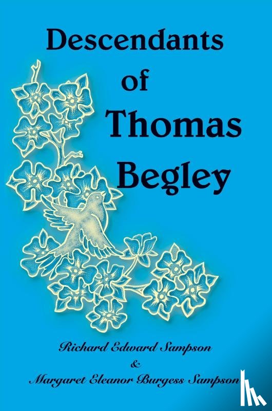 Sampson, Richard - Descendants of Thomas Begley
